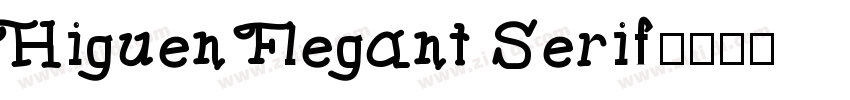 Higuen Flegant Serif字体转换